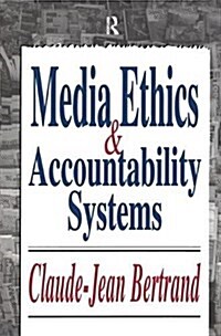 Media Ethics and Accountability Systems (Paperback)