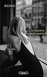 A la lumiere du petit matin (Paperback)