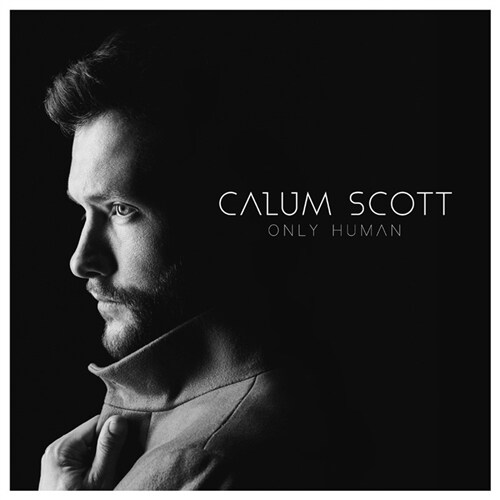 Calum Scott - 정규 1집 Only Human