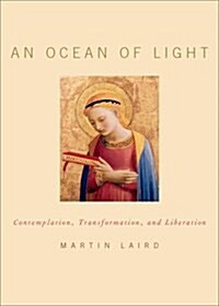 An Ocean of Light: Contemplation, Transformation, and Liberation (Hardcover)