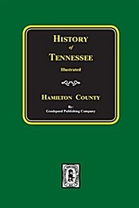 History of HAMILTON County, Tennessee (Paperback)