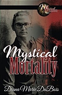 Mystical Mortality (Paperback)