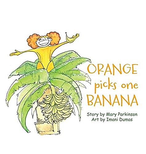 Orange Picks 1 Banana (Hardcover)