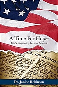 A Time for Hope: Gods Outpouring Love for America (Paperback)