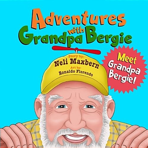 Adventures with Grandpa Bergie: Meet Grandpa Bergie! (Paperback)