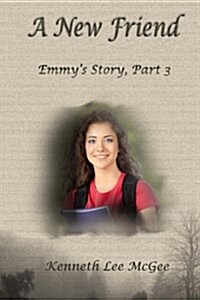 A New Friend: Emmys Story, Part 3 (Paperback)