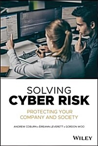 Solving Cyber Risk: Protecting Your Company and Society (Hardcover)