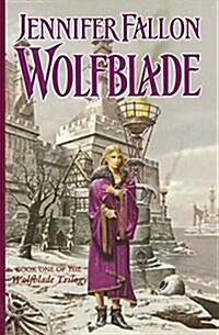 Wolfblade: Book Four of the Hythrun Chronicles (Paperback)