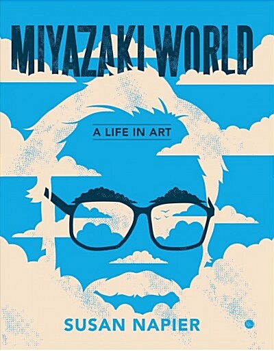 Miyazakiworld: A Life in Art (Hardcover)