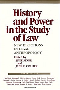 History and Power in the Study of Law: New Directions in Legal Anthropology (Paperback)