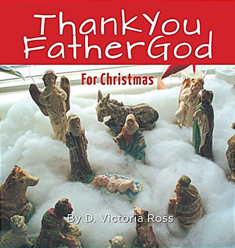 Thank You Father God for Christmas (Hardcover)