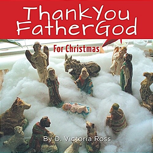 Thank You Father God for Christmas (Paperback)