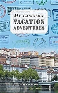 My Language Vacation Adventures (Paperback)