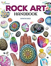 Rock Art Handbook: Techniques and Projects for Painting, Coloring, and Transforming Stones (Paperback)
