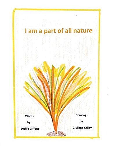 I Am a Part of All Nature (Paperback)