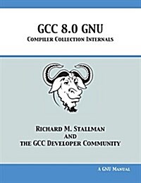 Gcc 8.0 Gnu Compiler Collection Internals (Paperback)