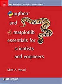 Python and Matplotlib Essentials for Scientists and Engineers (Hardcover)