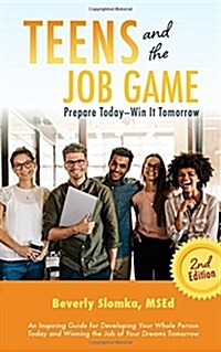 Teens & the Job Game 2/E (Paperback, 2)