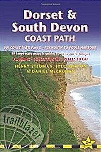 Dorset & South Devon Coast Path (Trailblazer British Walking Guide) : Practical walking guide to South-West-Coast Path Part 3, Plymouth to Poole Harbo (Paperback, 2 Revised edition)
