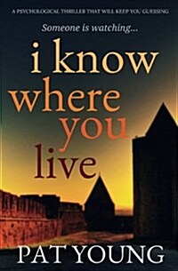 I Know Where You Live (Paperback)