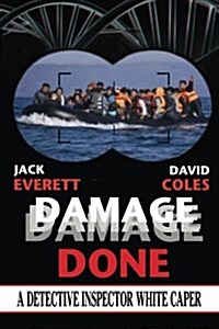 Damage Done: A Detective Inspector White Caper (Paperback)