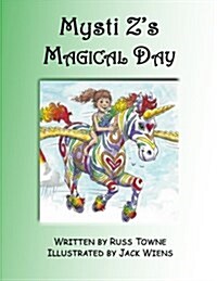 Mysti Zs Magical Day (Paperback)