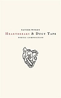 Heartbreaks & Duct Tape (Paperback)