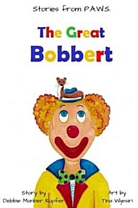 The Great Bobbert (Paperback)