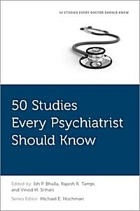 50 Studies Every Psychiatrist Should Know (Paperback)