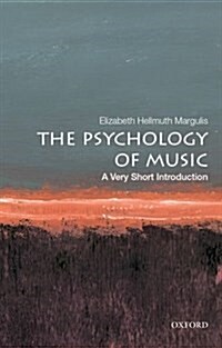 The Psychology of Music: A Very Short Introduction (Paperback)