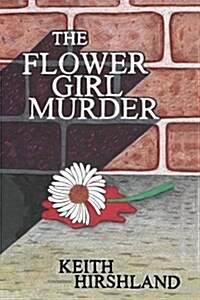 The Flower Girl Murder (Paperback)