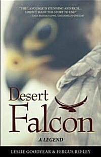 Desert Falcon: A Legend (Paperback)