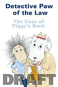 The Case of Piggys Bank (Detective Paw of the Law: Time to Read, Level 3) (Hardcover)