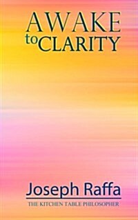 Awake to Clarity (Paperback)