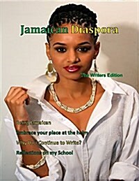 Jamaican Diaspora: The Writers Edition (Paperback)
