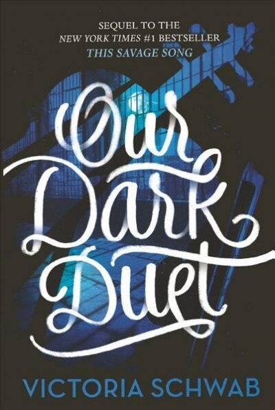 Our Dark Duet (Prebound, Bound for Schoo)