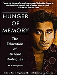 Hunger of Memory: The Education of Richard Rodriguez (MP3 CD)