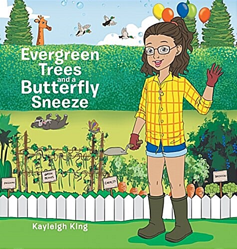 Evergreen Trees and a Butterfly Sneeze (Hardcover)