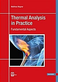 Thermal Analysis in Practice: Fundamental Aspects (Hardcover)