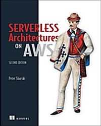 Serverless Architectures on Aws (Paperback, 2)