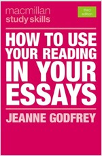 How to Use Your Reading in Your Essays (Paperback, 3 ed)