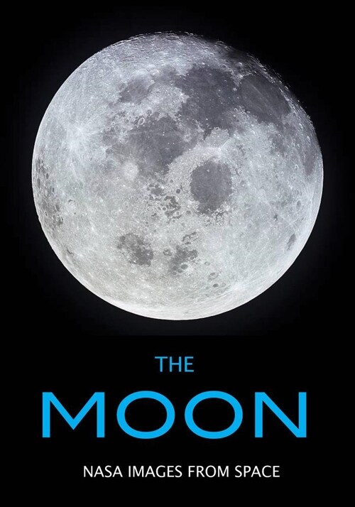 The Moon: NASA Images from Space (Paperback)