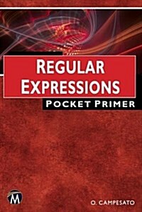 Regular Expressions: Pocket Primer (Paperback)