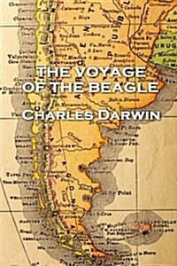 Charles Darwin - The Voyage of the Beagle (Paperback)