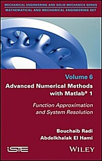 [중고] Advanced Numerical Methods with Matlab 1 : Function Approximation and System Resolution (Hardcover)