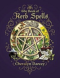 The Book of Herb Spells (Paperback)