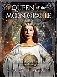 Queen of the Moon Oracle: Guidance Through Lunar and Seasonal Energies (Other)