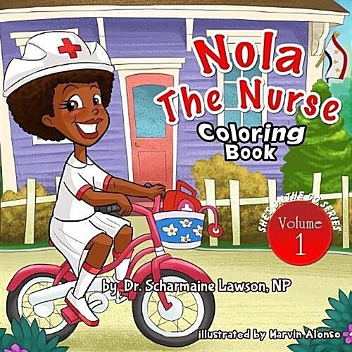 Nola The Nurse Coloring Book: Shes On The Go series (Paperback, Coloring Book V)