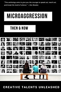 Microaggression: Then & Now (Paperback)