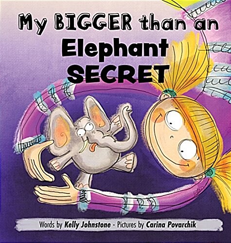 My Bigger Than an Elephant Secret (Hardcover)